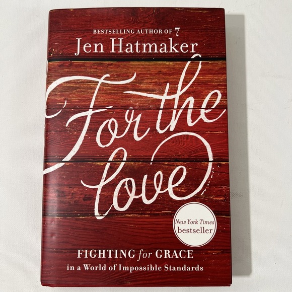 Other - For the Love: Fighting for Grace in a Wo- hardcover, 9780718031824, Jen Hatmaker